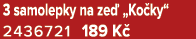 3 samolepky na ze „Ko ky“ 2436721 189 K 