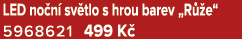 LED no n sv tlo s hrou barev „R  e“ 5968621 499 K 
