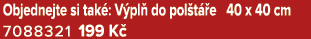 Objednejte si tak : V pl do pol t  e 40 x 40 cm 7088321 199 K 