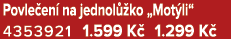 Povle en na jednol  ko „Mot li“ 4353921 1.599 K  1.299 K 