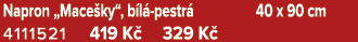 Napron „Mace ky“, b l pestr  40 x 90 cm 4111521 419 K  329 K 