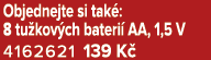 Objednejte si tak : 8 tu kov ch bateri AA, 1,5 V 4162621 139 K 