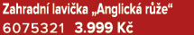Zahradn lavi ka „Anglick  r  e“ 6075321 3.999 K 