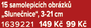 15 samolepic ch obr zk „Slune nice“, 3 21 cm 1639221 149 K  99 K 