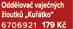 Odd lova vaje n ch  loutk  „Ku  tko“ 6706921 179 K 