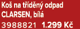 Ko na t  d n  odpad CLARSEN, b l  3988821 1.299 K 
