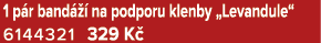 1 p r band   na podporu klenby „Levandule“ 6144321 329 K 