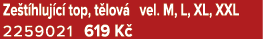 Ze t hluj c top, t lov  vel. M, L, XL, XXL 2259021 619 K 