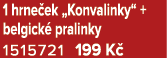 1 hrne ek „Konvalinky“ + belgick pralinky 1515721 199 K 