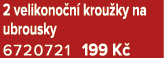 2 velikono n krou ky na ubrousky 6720721 199 K 