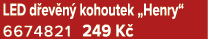 LED d ev n kohoutek „Henry“ 6674821 249 K 