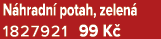 N hradn potah, zelen  1827921 99 K 