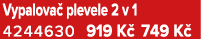 Vypalova plevele 2 v 1 4244630 919 K  749 K 