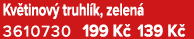 Kv tinov truhl k, zelen  3610730 199 K  139 K 