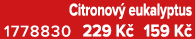 Citronov eukalyptus 1778830 229 K  159 K 