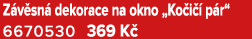 Z v sn dekorace na okno „Ko i   p r“ 6670530 369 K 