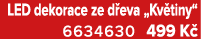 LED dekorace ze d eva „Kv tiny“ 6634630 499 K 