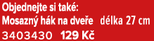 Objednejte si tak : Mosazn h k na dve e d lka 27 cm 3403430 129 K 