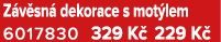 Z v sn dekorace s mot lem 6017830 329 K  229 K 