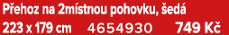 P ehoz na 2m stnou pohovku, ed  223 x 179 cm 4654930 749 K 