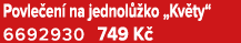 Povle en na jednol  ko „Kv ty“ 6692930 749 K 