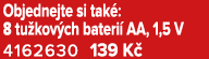 Objednejte si tak : 8 tu kov ch bateri AA, 1,5 V 4162630 139 K 
