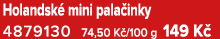 Holandsk mini pala inky 4879130 74,50 K /100 g 149 K 
