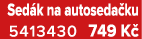 Sed k na autoseda ku 5413430 749 K 
