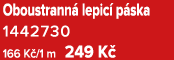 Oboustrann lepic  p ska 1442730 166 K /1 m 249 K 