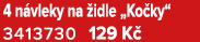 4 n vleky na idle „Ko ky“ 3413730 129 K 