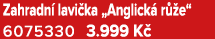 Zahradn lavi ka „Anglick  r  e“ 6075330 3.999 K 