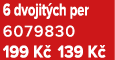 6 dvojit ch per 6079830 199 K 139 K 