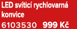 LED sv tic rychlovarn  konvice 6103530 999 K 