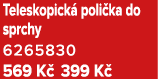 Teleskopick poli ka do sprchy 6265830 569 K  399 K 