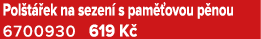 Pol t ek na sezen  s pam  ovou p nou 6700930 619 K 