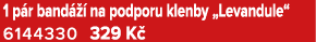 1 p r band   na podporu klenby „Levandule“ 6144330 329 K 