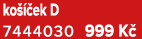 ko  ek D 7444030 999 K 