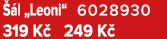  l „Leoni“ 6028930 319 K  249 K 
