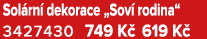 Sol rn dekorace „Sov  rodina“ 3427430 749 K  619 K 