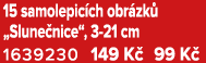 15 samolepic ch obr zk „Slune nice“, 3 21 cm 1639230 149 K  99 K 