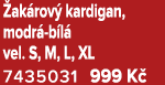  ak rov kardigan, modr  b l  vel. S, M, L, XL 7435031 999 K  