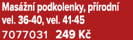 Mas n  podkolenky, p  rodn  vel. 36 40, vel. 41 45 7077031 249 K  