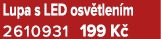 Lupa s LED osv tlen m 2610931 199 K 