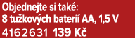 Objednejte si tak : 8 tu kov ch bateri AA, 1,5 V 4162631 139 K 