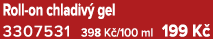 Roll on chladiv gel 3307531 398 K /100 ml 199 K 
