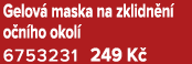 Gelov maska na zklidn n  o n ho okol  6753231 249 K 