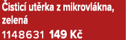  istic ut rka z mikrovl kna, zelen  1148631 149 K 