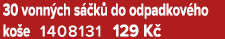 30 vonn ch s k  do odpadkov ho ko e 1408131 129 K 