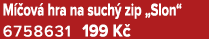 M ov  hra na such  zip „Slon“ 6758631 199 K 