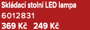 Skl dac stoln  LED lampa 6012831 369 K  249 K 